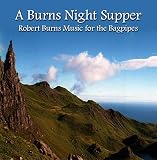 A Burns Night Supper - Bagpipe Music CD of Robert Burns Music