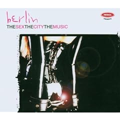 V.a. - Berlin The Sex The City The Music Cover Download