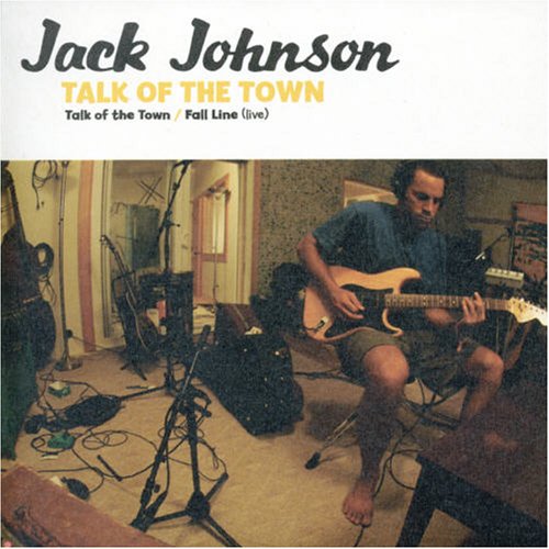 Jack Johnson - Talk Of The Town - Zortam Music
