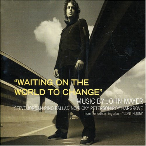 John Mayer - Waiting On The World To Change: Limited Edition - Zortam Music