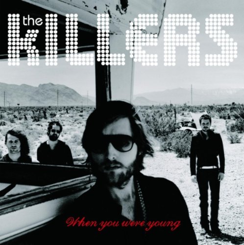 The Killers - When You Were Young (Single) - Zortam Music