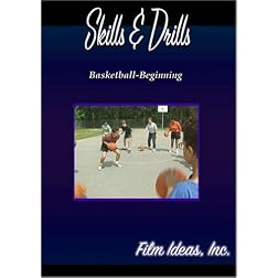 Skills and Drills: Basketball-Beginning
