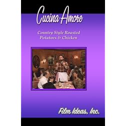 Cucina Amore: Country Style Roasted Potatoes & Chicken