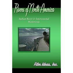Rivers Of North America: Indian River & Intercoastal Waterway
