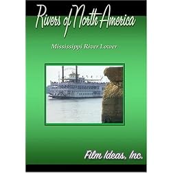 Rivers Of North America: Mississippi River Lower