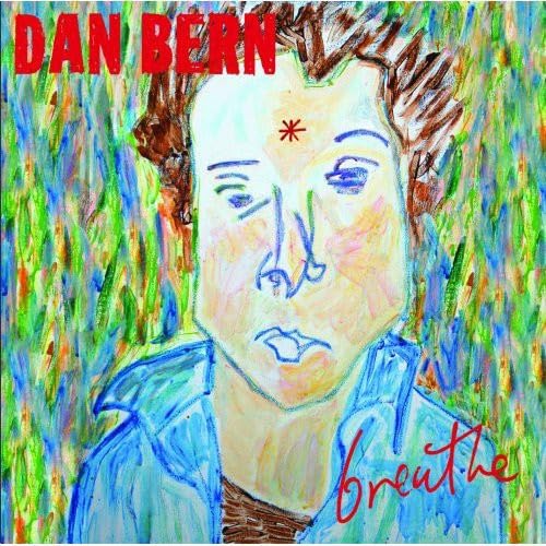 Dan Bern - Breathe - Zortam Music
