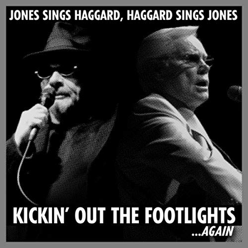 MERLE HAGGARD - Jones Sings Haggard, Haggard Sings Jones: Kickin