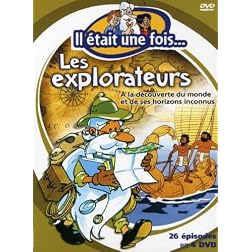 Il Etait Une Fois Les Explorateurs