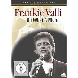 Frankie Valli: In Concert - Oh What a Night