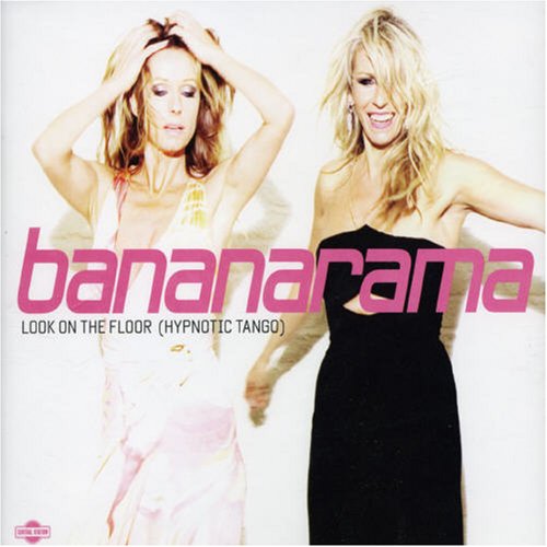 Look on the Floor (Hypnotic Tango) by Bananarama album cover