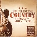 The Best Country Album... Ever