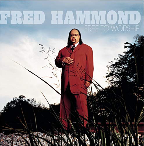 Fred Hammond - Free To Worship - Zortam Music