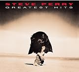 Greatest Hits (Remastered + Expanded) by Steve Perry