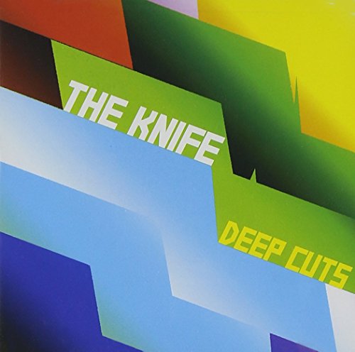 The Knife - Deep Cuts - Zortam Music