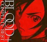 BLOOD+ COMPLETE BEST