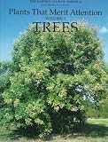 Plants That Merit Attention: VOLUME I: TREES (Plants That Merit Attention)