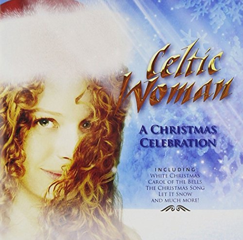 Celtic Woman - A Christmas Celebration - Zortam Music