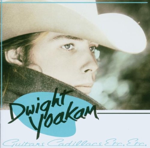 DWIGHT YOAKAM - Guitars Cadillacs etc. etc.: 20th Anniversary Deluxe Edition - Zortam Music