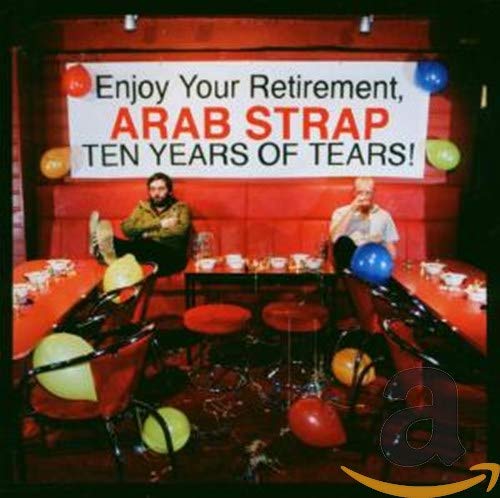 arab strap - Ten Years of Tears - Zortam Music