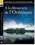 DVD A LA D�COUVERTE DE L'OR�NOQUE, film DVD A LA D�COUVERTE DE L'OR�NOQUE