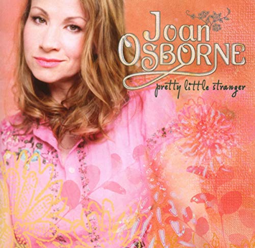 Joan Osborne - Pretty Little Stranger - Zortam Music