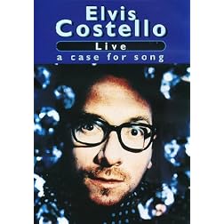 Elvis Costello: Live - A Case For Song