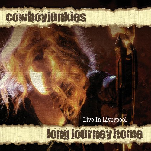 Cowboy Junkies - Long Journey Home - Zortam Music