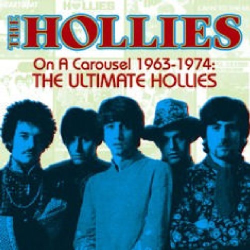 The Hollies - On a Carousel, 1963-1974: The Ultimate Hollies - Zortam Music