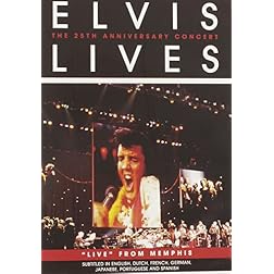 Elvis Lives: The 25th Anniversary Concert 