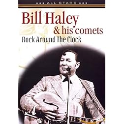 Bill Haley & The Comets: Rock Around the Clock