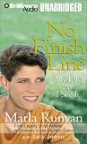 No Finish Line: My Life As I See It