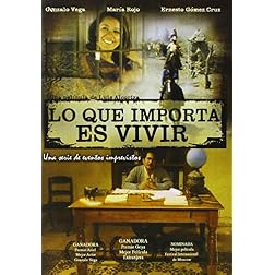 Lo Que Importa Es Vivir