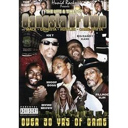 The Life and Times of Gangsta Brown
