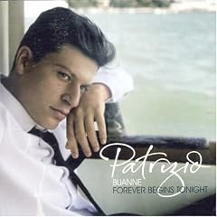 Patrizio Buanne - Forever Begins Tonight