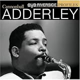 Cannonball AdderleyRiverside Profiles