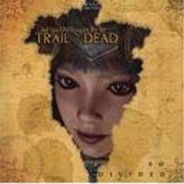 ...And You Will Know Us By The Trail Of Dead - So Divided - Zortam Music