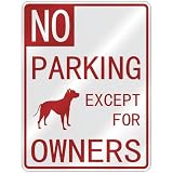 NO  PARKING AMERICAN PIT BULL TERRIER EXCEPT FOR OWNERS  PARKING SIGN DOG