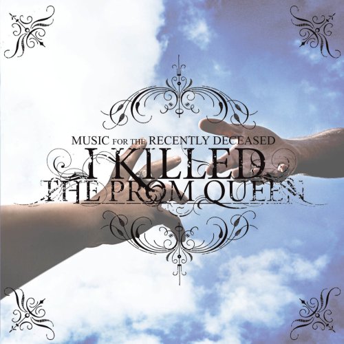 Music for the Recently Deceased by I Killed The Prom Queen album cover