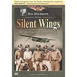 Silent Wings - The American Glider Pilots of WWII