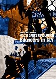 KINETIC ARTS presents HOUSE DANCE REVOLUTION -8dancers in N.Y-