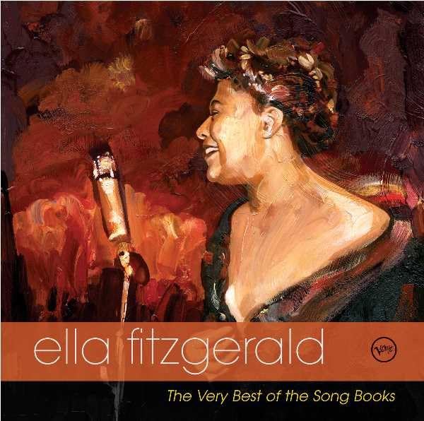 Ella Fitzgerald - The Very Best of the Song Books: Golden Anniversary Edition - Zortam Music