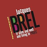 Jacques Brel Is Alive and Well and Living in Paris by Jacques Brel