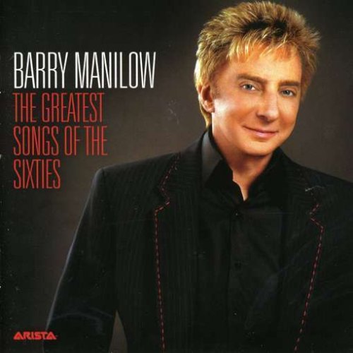 BARRY MANILOW - greatest songs of the sixties - Zortam Music