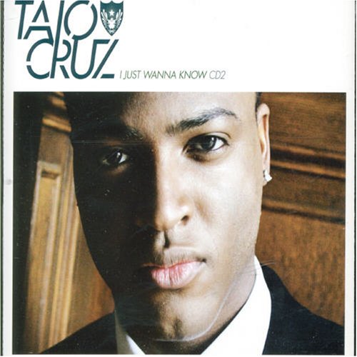 Taio Cruz - I Just Wanna Know, Pt. 2 - Zortam Music