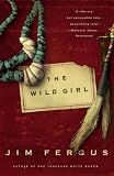 The Wild Girl: A Novel