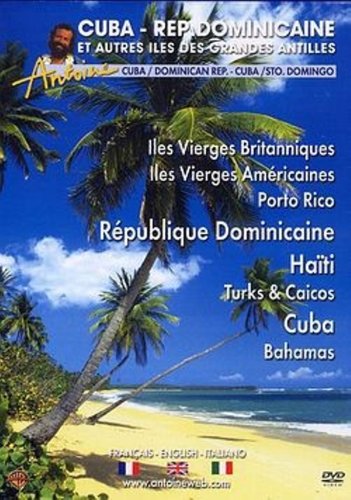 Antoine : Cuba, R�publique Dominicaine dvd, Film dvd Antoine : Cuba, R�publique Dominicaine