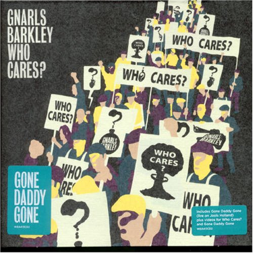 Gnarls Barkley - Who Cares, Pt. 2 - Zortam Music