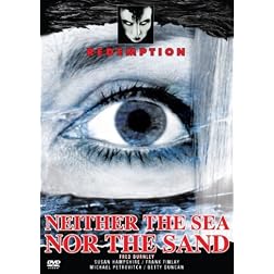 Neither the Sea Nor the Sand