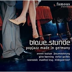 Famous präsentiert: Blaue Stunde - Popjazz Made In Germany (exklusiv bei Amazon.de)