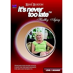 Rene Burton, It's Never Too Late, Healthy Aging Level 1 (Beginner)